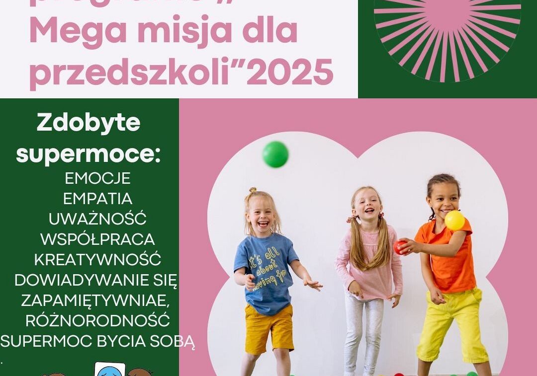 ,, Mega misja dla przedszkoli"- sprawozdanie z realizacji programu edukacyjnego. grafika