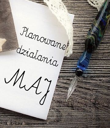 Planowane działania na maj grafika